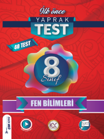 8. Sınıf - Yaprak Test - Fen Bilimleri - İLK ÖNCE